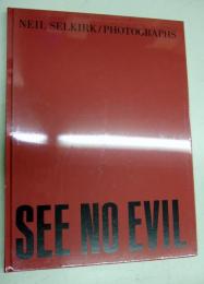 See No Evil　　Neil Selkirk