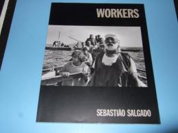 セバスチャン・サルガド写真展 Workers　図録