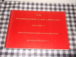 The Passenger Car Library, Vol. 7: Southwestern Railroads