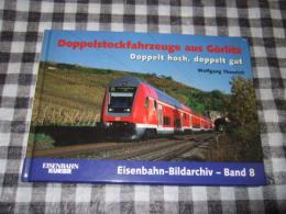 Doppelstockfahrzeuge aus Görlitz : Doppelt hoch, doppelt gut (Eisenbahn-Kurier)