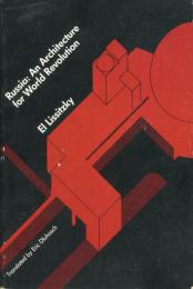 Russia: An Architecture for World Revolution