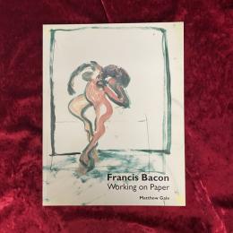 Francis Bacon: Working on Paper　洋書