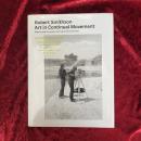 Robert Smithson - Art In Continual Movement　洋書