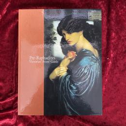 ラファエル前派展 : 英国ヴィクトリア朝絵画の夢 : テート美術館の至宝