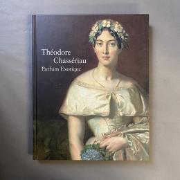 シャセリオー展　19世紀フランス・ロマン主義の異才