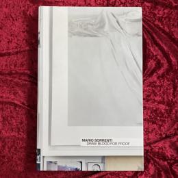 Mario Sorrenti: Draw Blood for Proof　洋書