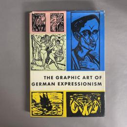 The graphic art of German expressionism 洋書