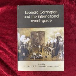 Leonora Carrington and the International Avant-Garde　洋書