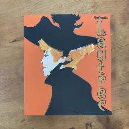 ロートレック展 時をつかむ線　図録