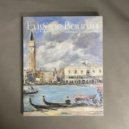 ウジェーヌ・ブーダン展 : フランス印象派の先駆者