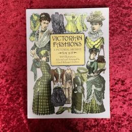Victorian Fashions　A　Pictorial Archive　洋書