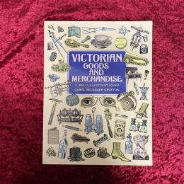 Victorian Goods and Merchandise　2,300 Illustrations　洋書