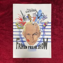 FASHION FREAK SHOW  Jean Paul GAULTIER　ジャン＝ポール・ゴルチエ
