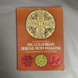 Pre-Columbian Designs from Panama  　591 Illustrations of Cocle Pottery　洋書