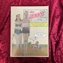 Hey Skinny! Great Advertisements from the Golden Age of Comic Books　洋書