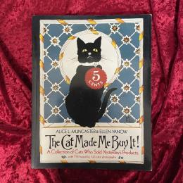 The Cat Made Me Buy It! A Collection of Cats Who Sold Yesterday's Products　洋書　