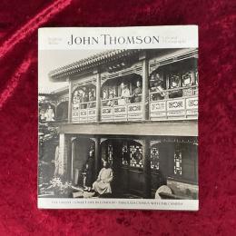 John Thomson: Life and Photographs　The Orient - Street Life in London Through Cyprus with the Cameras　洋書