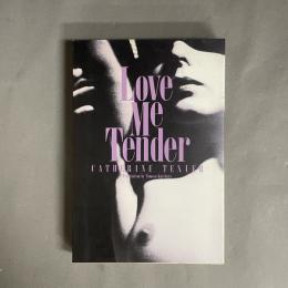 Love me tender