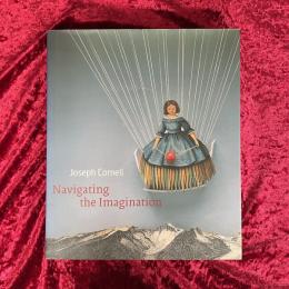 Joseph Cornell: Navigating the Imagination　洋書　ジョセフ・コーネル