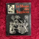 Le Musée des supplices　洋書