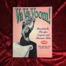 Va Va Voom!: Bombshells, Pin-ups, Sexpots and Glamour Girls　洋書