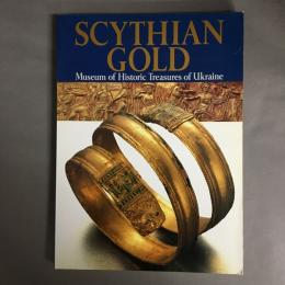 スキタイ黄金美術展図録 : ウクライナ歴史宝物博物館秘蔵