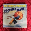 The History of Aircraft Nose Art: Ww1 to Today 洋書