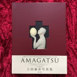 Amagatsu : 上田義彦写真集