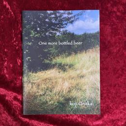 One more bottled beer　尾仲浩二
