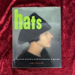 Hats: A Stylish History and Collector's Guide　洋書