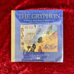 The Gryphon: In Which the Extraordinary Correspondence of Griffin & Sabine Is Rediscovered　洋書