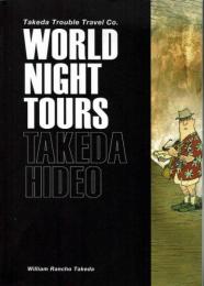 WORLD NIGHT TOURS ワールドナイトツアー　武田秀雄