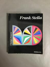 Farnk Stella champs d'oeuvre