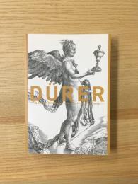 アルブレヒト・デューラー版画・素描展 = Albrecht Dürer : 宗教・肖像・自然 : メルボルン国立ヴィクトリア美術館所蔵作品を中心に