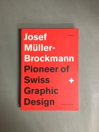 Josef Müller-Brockmann : pioneer of Swiss graphic design
