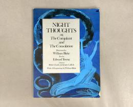 NIGHT THOUGHTS or, the complaint and the consolation
