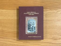 EARLY MEDICAL PHOTOGRAPHY IN AMRICA (1839-1883)