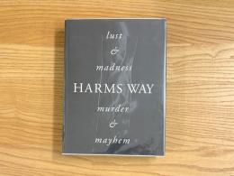 HARMS WAY