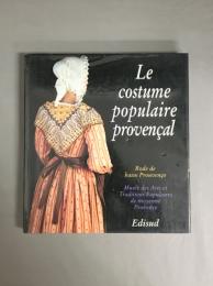 Le costume populaire provençal
