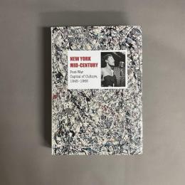 New York Mid-Century: Post-War Capital of Culture, 1945-1965