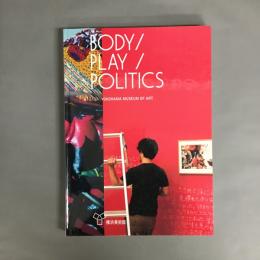 BODY/PLAY/POLITICS