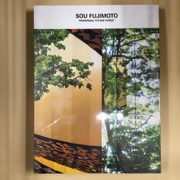 藤本壮介の建築　原初・未来・森