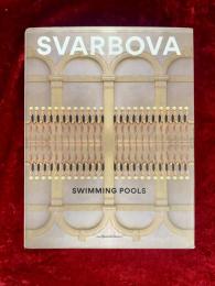 Swimming Pools  マーリア・シュヴァルボヴァー写真集　Maria Svarbova 洋書