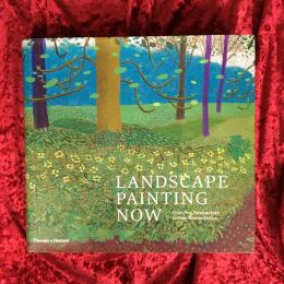 LANDSCAPE OAINTING NOW　From Pop Abstraction to New Romanticism　洋書
