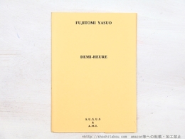 DEMI-HEURE　限定35部　署名入
