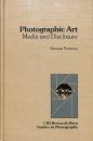 （現代美術館連・洋書、英語）　Photographic Art, Media nad Disclosure, 写真芸術、メディアと情報開示