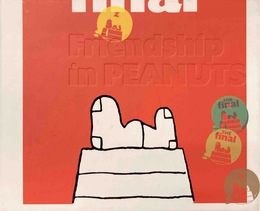 ［図録］特別展「ともだちは、みんな、ここにいる。」　Friendship in PEANUTS