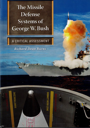 The Missile Defense Systems of George W. Bush: A Critical Assessment (Praeger Security International)