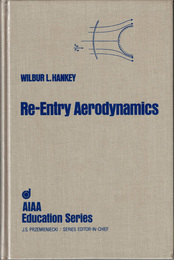 Re-Entry Aerodynamics (Aiaa Education Series)