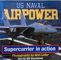 US naval airpower: Supercarrier in action